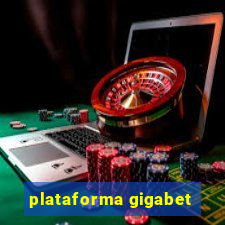 plataforma gigabet